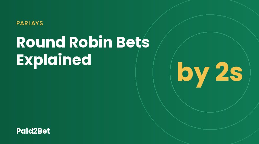 Round robin bet explained with three picks split into parlays