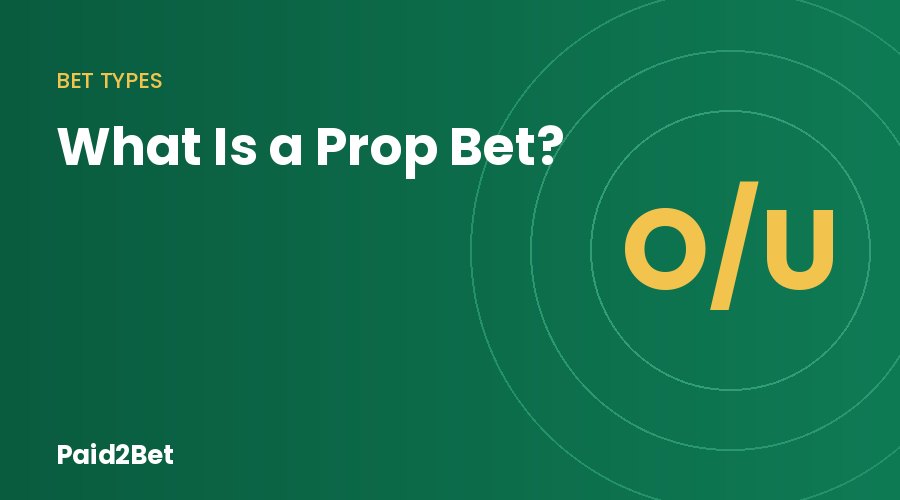 What is a prop bet, a player passing yards over/under example